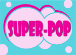 Proud Distributors of Super-Pop Art